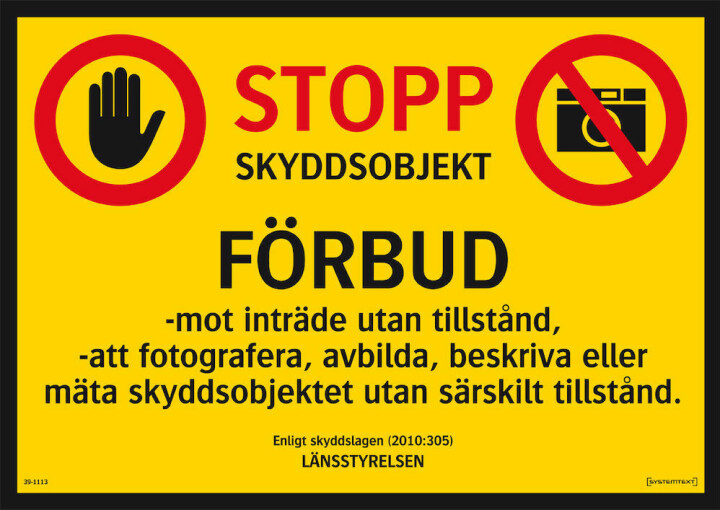 Skylt med fotoförbud av skyddsobjekt, enligt skyddslagen (2010:305), Länsstyrelsen.