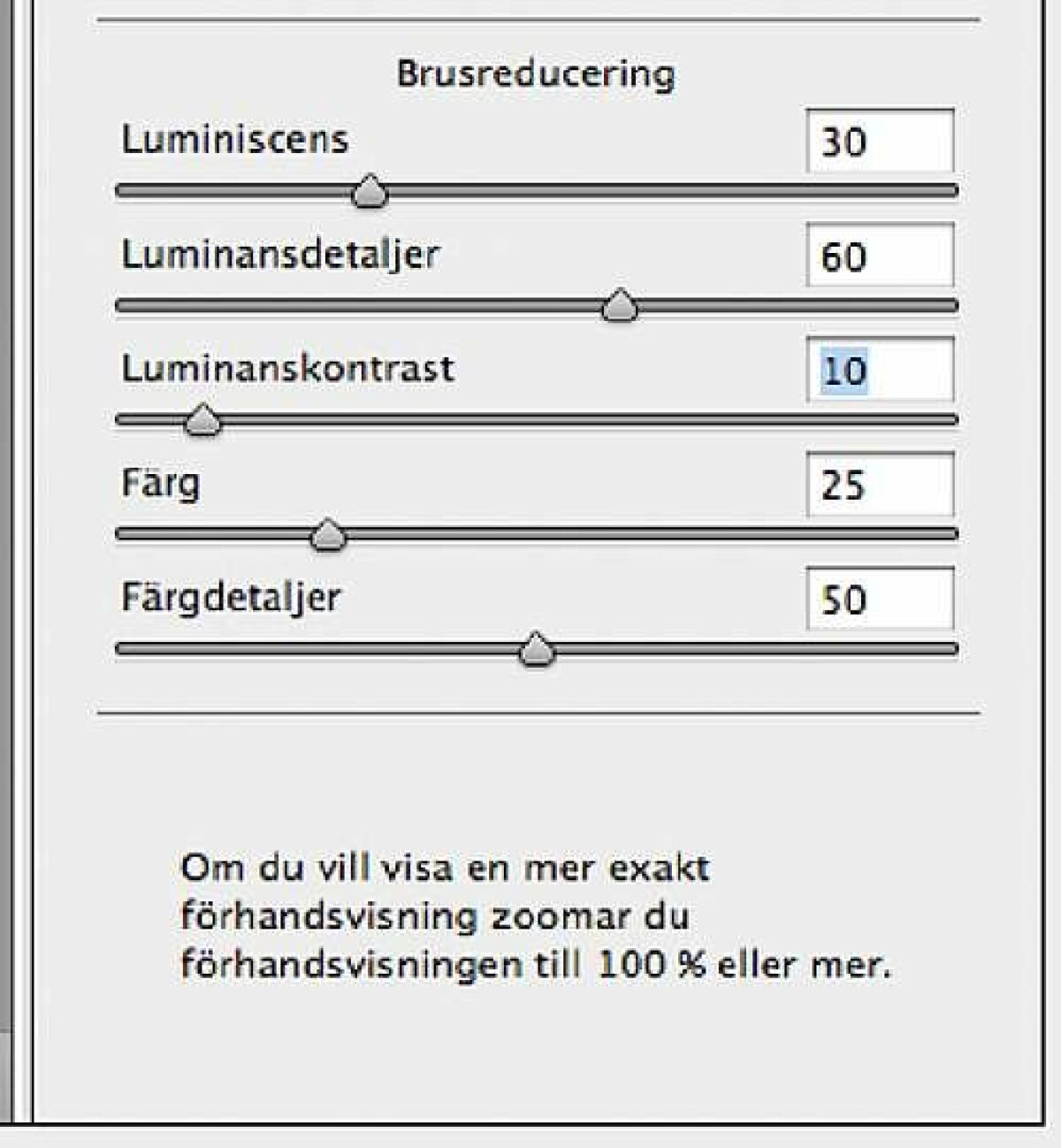 Brusreduceringen i Camera Raw har tagit ett stort stag framåt i och med version 6.